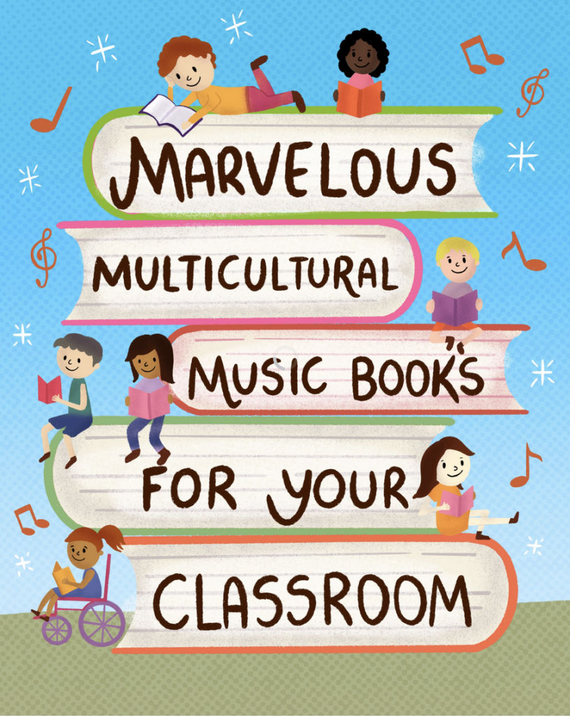 Marvelous Multicultural Music Books for Your Classroom Summit